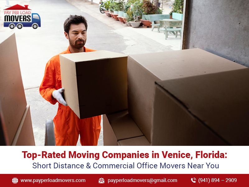 Top-Rated Moving Companies in Venice, Florida: Short Distance & Commercial Office Movers Near You